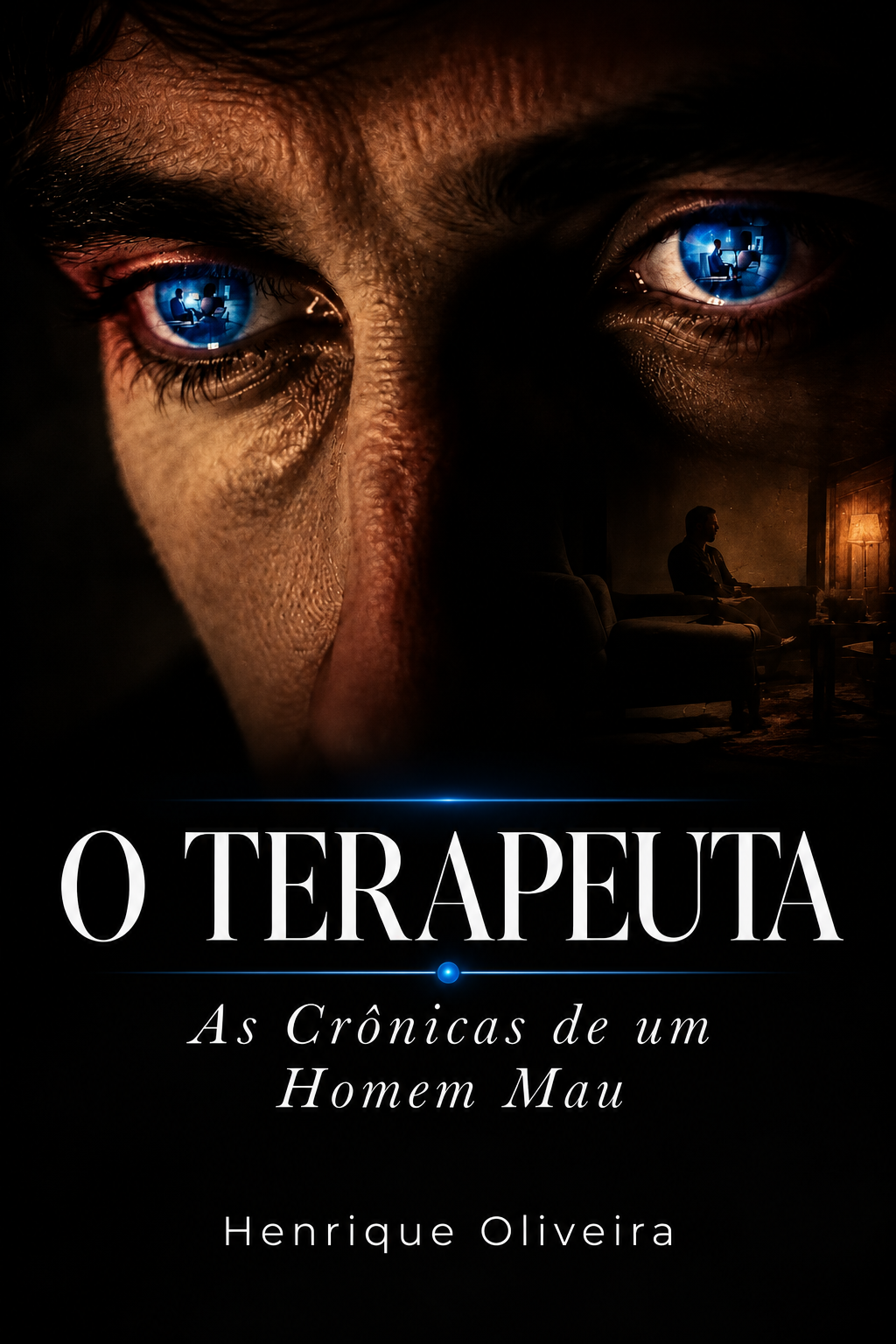 Capa de O Terapeuta — As Crônicas de um Homem Mau, de Henrique Oliveira